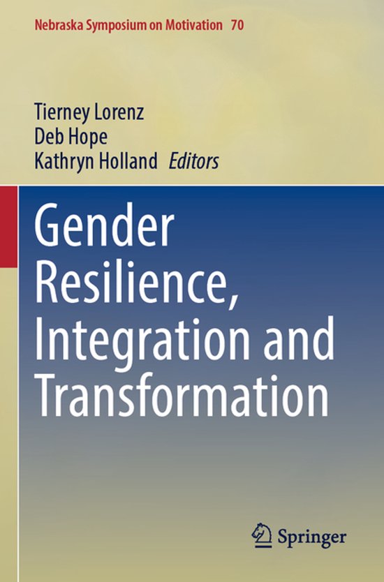 Nebraska Symposium on Motivation70- Gender Resilience, Integ ... - cover
