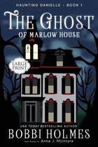 Haunting Danielle-The Ghost of Marlow House