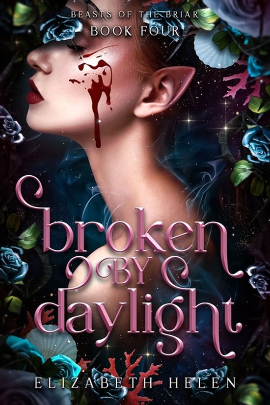 Beasts of the Briar- Broken by Daylight (Standard Edition) - cover