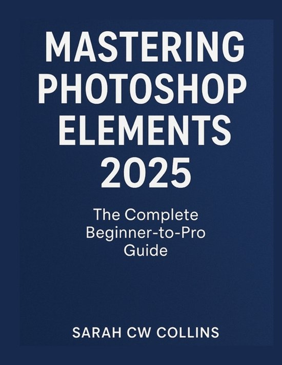 Mastering Photoshop Elements 2025 - cover