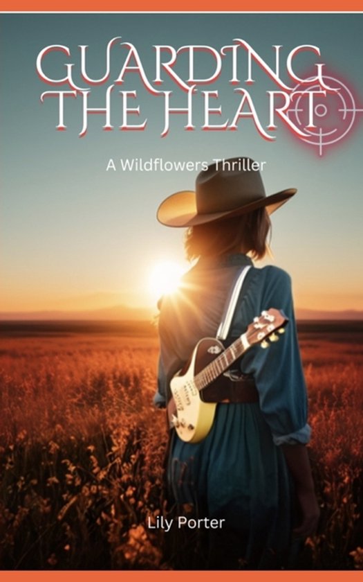 The Wildflowers Thrillers- Guarding the Heart - cover