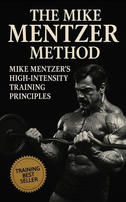 The Bodybuilding Library-The Mike Mentzer Method - cover