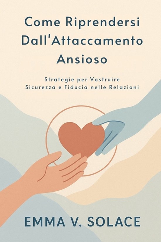 Come riprendersi dall'attaccamento ansioso - cover