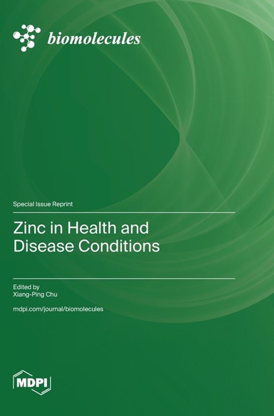 Zinc in Health and Disease Conditions | 9783725841431 | Boeken | bol