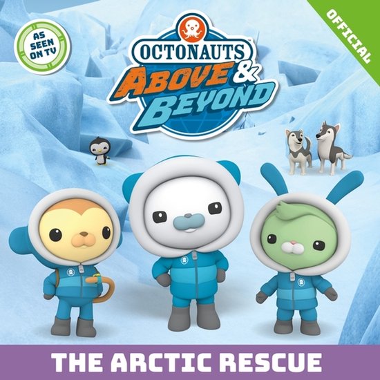 Octonauts Above & Beyond: The Arctic Rescue - cover