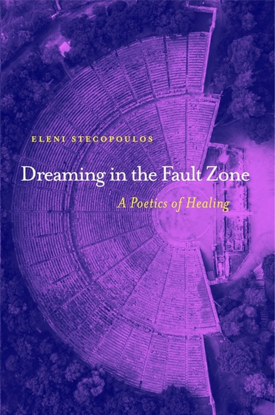 Dreaming in the Fault Zone: A Poetics of Healing - cover