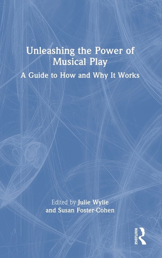 Unleashing the Power of Musical Play - cover