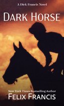 Dick Francis Novel- Dark Horse