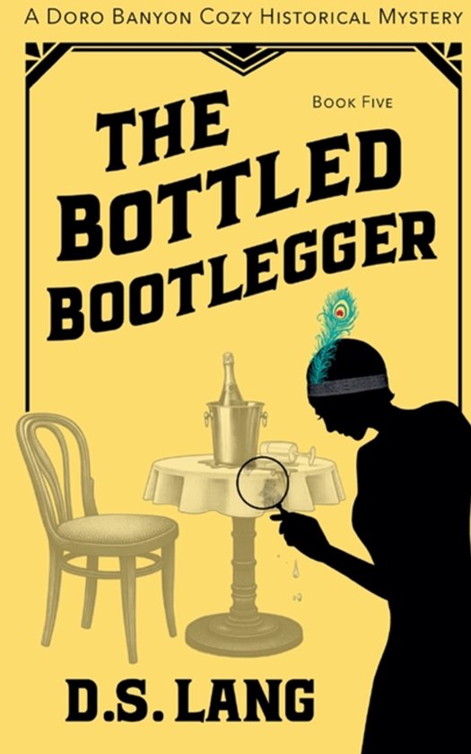 Doro Banyon Historical Mysteries-The Bottled Bootlegger - cover