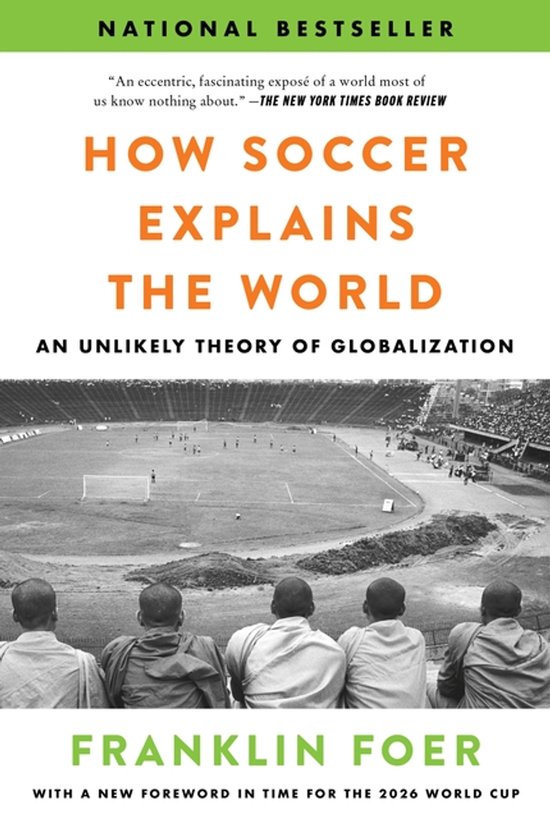 How Soccer Explains the World (ebook), Franklin Foer | 9780063499812 ...