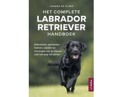 Het Complete Labrador Retriever Handboek