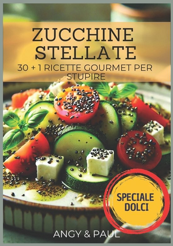 Ricette Gourmet E Golose- Zucchine Stellate - cover