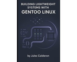 Omslag van Building Lightweight Systems with Gentoo Linux