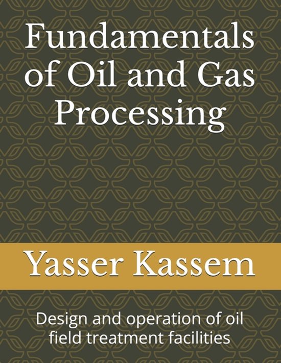 Fundamentals of Oil and Gas Processing - cover