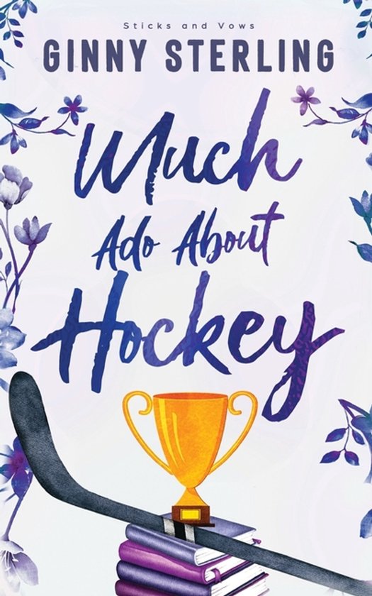 Sticks and Vows- Much Ado About Hockey - cover