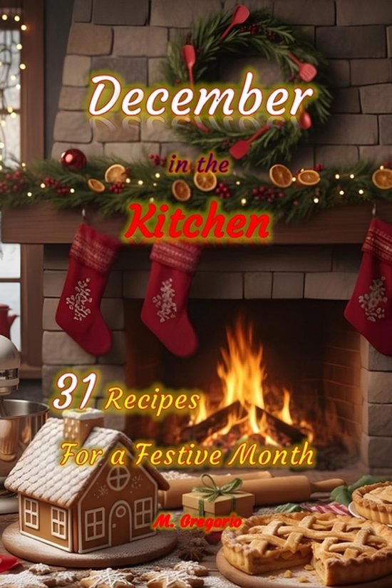 December in the Kitchen 31 Recipes For a Festive Month - cover