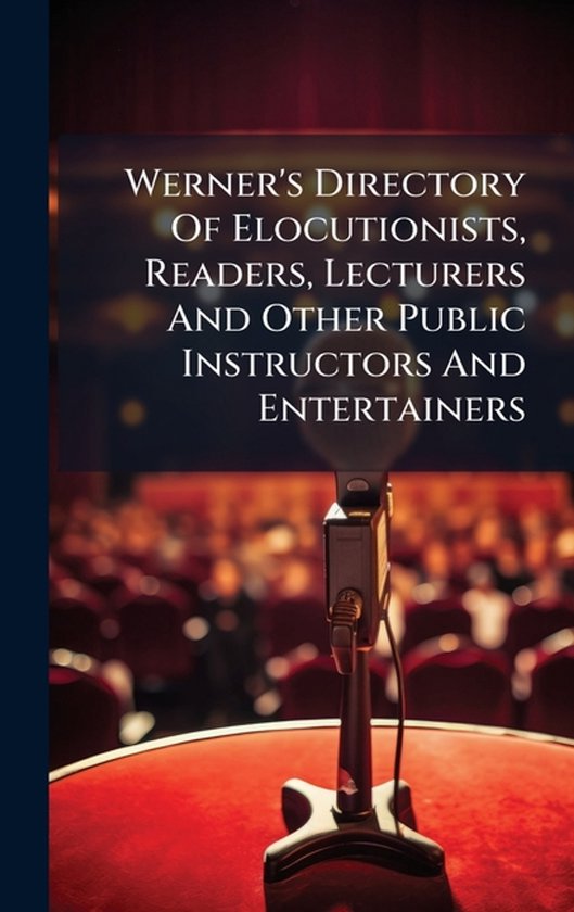 Werner's Directory Of Elocutionists, Readers, Lecturers And  ... - cover