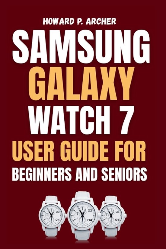 Apple and Samsung Simplified- Samsung Galaxy Watch 7 User Gu ... - cover