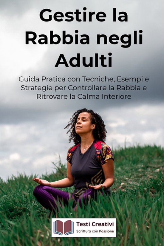 Psicologia Emotiva & Benessere Mentale- Gestire la Rabbia ne ... - cover