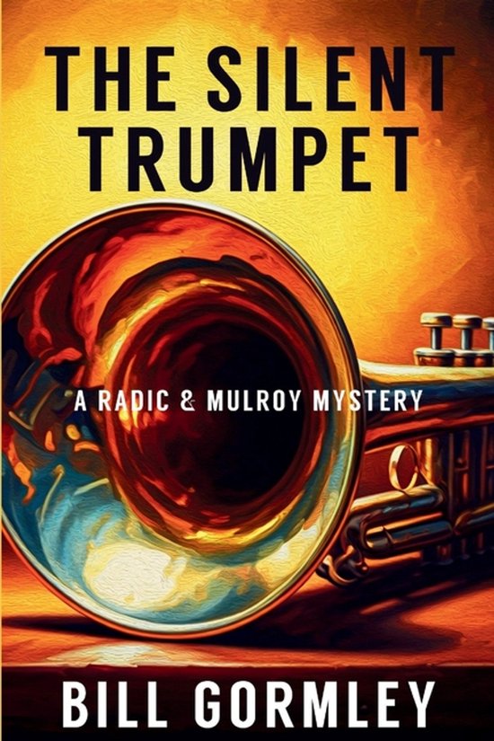 A Radic & Mulroy Mystery-The Silent Trumpet - cover