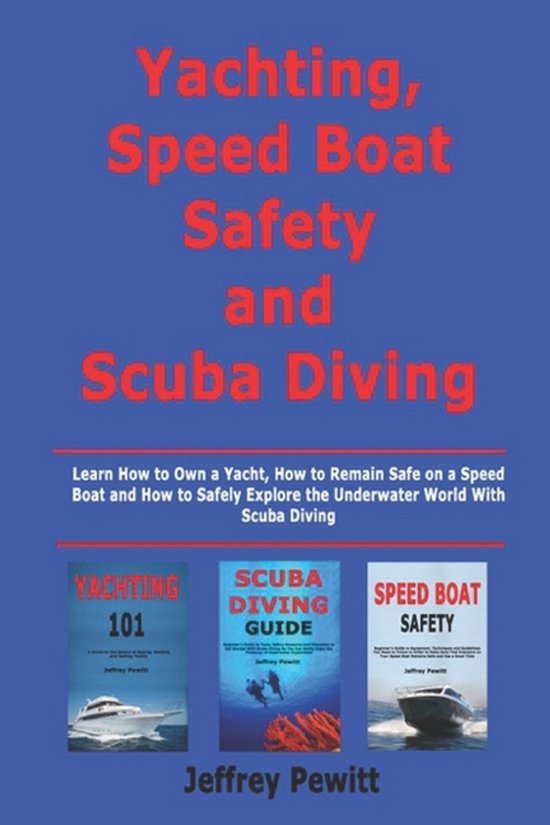 Yachting, Speed Boat Safety and Scuba Diving - cover