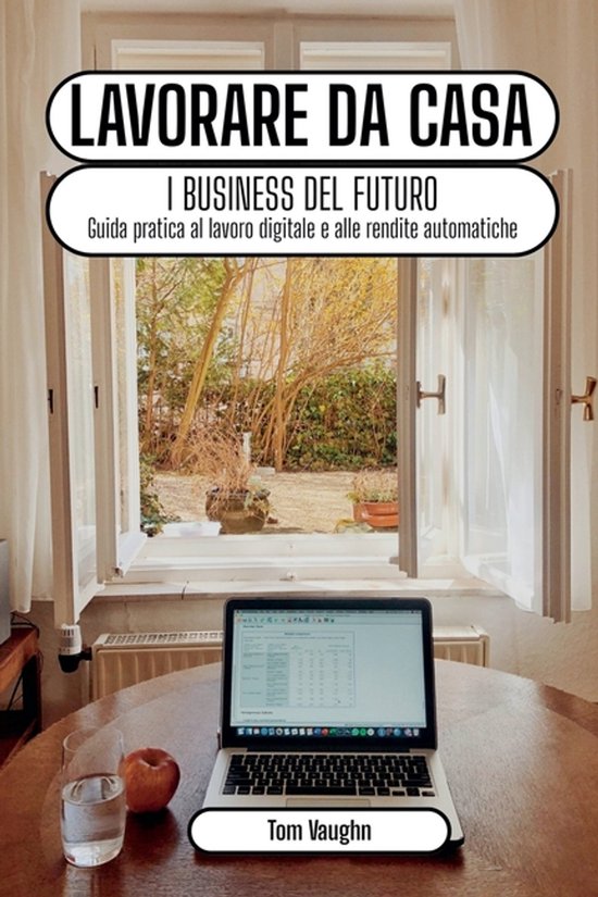 Lavorare da casa - i business del futuro - cover