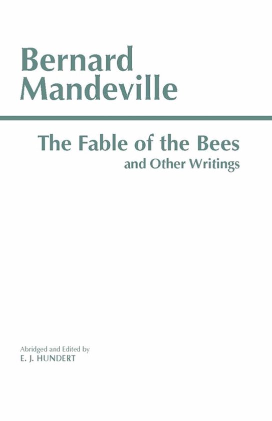 The Fable of the Bees and Other Writings - cover