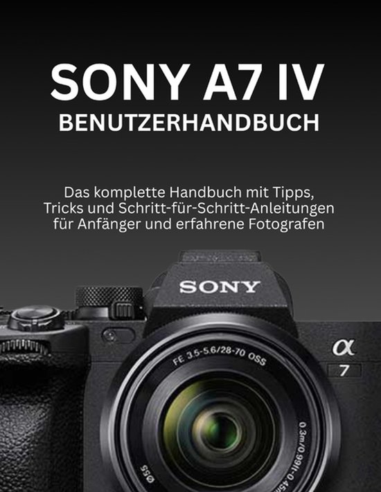 Sony A7 IV Benutzerhandbuch - cover