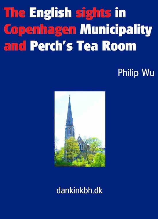 The English sights in Copenhagen Municipality and Perch's Te ... - cover
