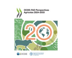 OCDE-FAO Perspectivas Agrícolas 2024-2033