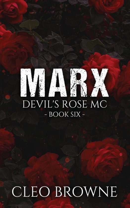 Marx - Devil's Rose MC Book Six - cover