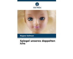 Spiegel unseres doppelten Ichs