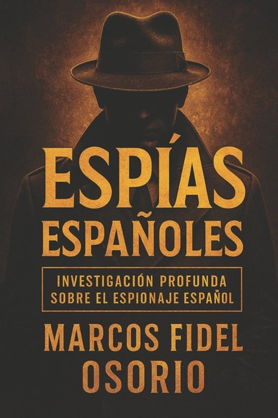 Investigaciones Incómodas- Espías españoles - cover
