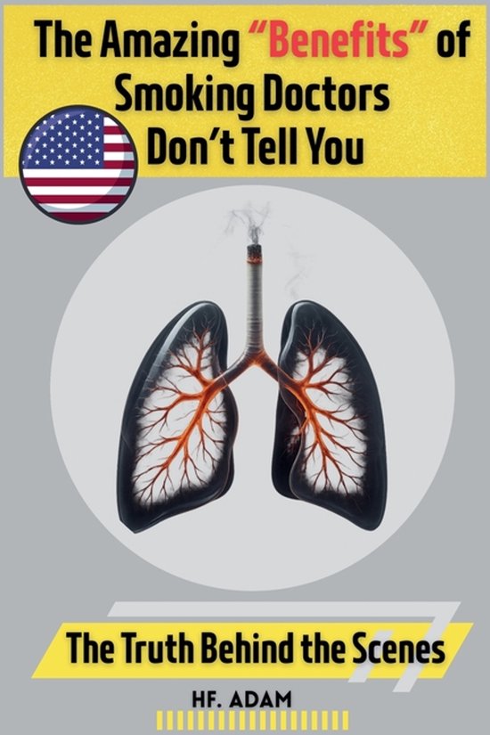 The Amazing "Benefits" of Smoking Doctors Don't Tell You - cover