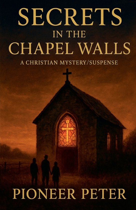 Secret in The Chapel Wall - cover