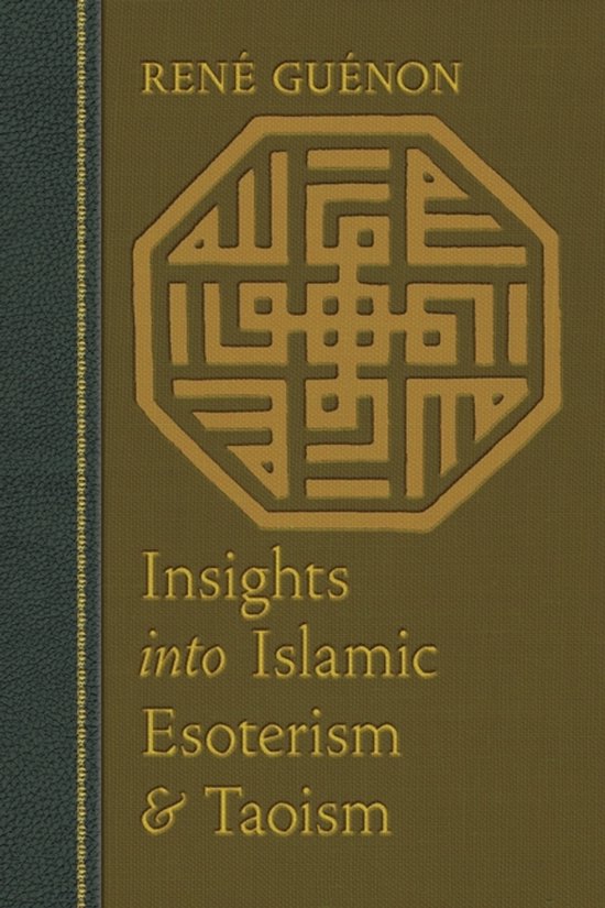 Insights Into Islamic Esoterism & Taoism