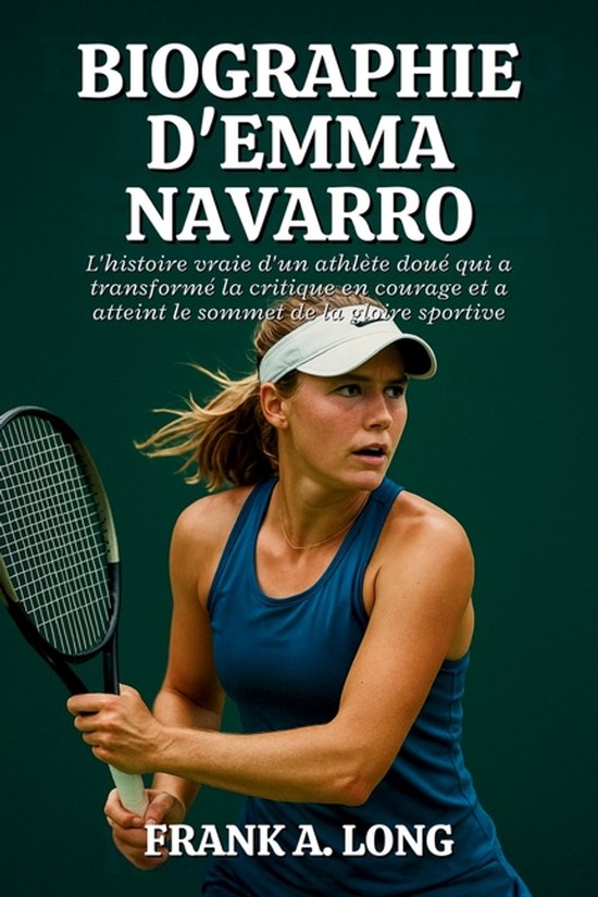 Biographie d'Emma Navarro - cover