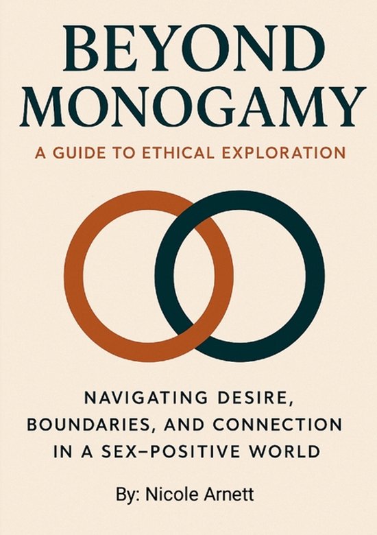 Beyond Monogamy A Guide to Ethical Exploration - cover