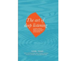 The Art of Deep Listening