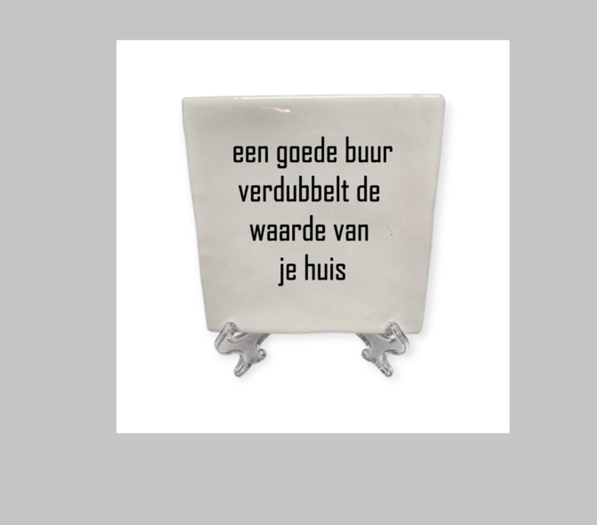 Spreuktegeltje, Tegeltje met tekst: Een goede buur verdubbelt de waarde van je huis, Tegeltje, Cadeau, Tegeltje met tekst, Tekst tegeltje, XLX®