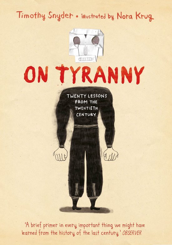Livre 'On Tyranny' avec une illustration d'une silhouette noire portant un crâne en papier. Titre 'On Tyranny: Twenty Lessons From The Twentieth Century'. Écrit par Timothy Snyder, illustré par Nora Krug.