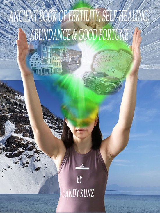 Ancient Book of Fertility, Self-Healing, Abundance & Good Fo ... - cover