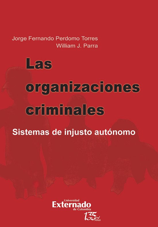 Las organizaciones criminales. sistemas de injusto autónomo - cover