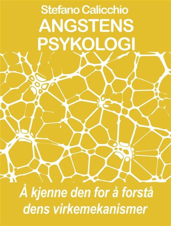 ANGSTENS PSYKOLOGI Å kjenne den for å forstå dens virkeme ... - cover