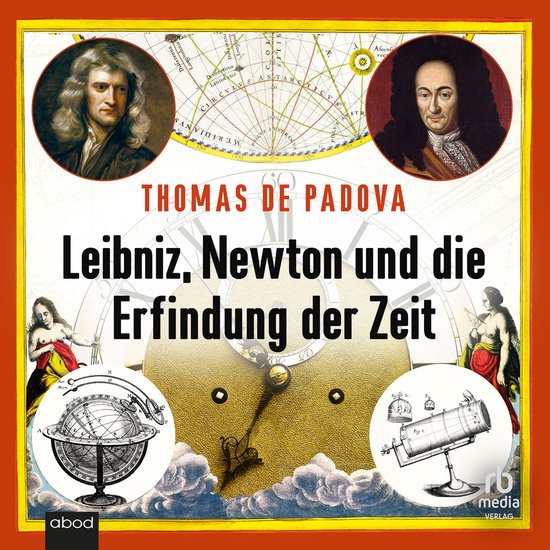 Leibniz, Newton und die Erfindung der Zeit - cover