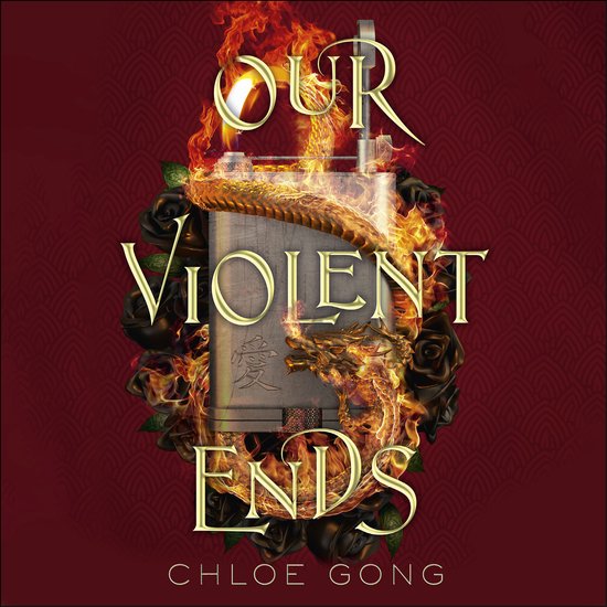 These Violent Delights- Our Violent Ends - cover