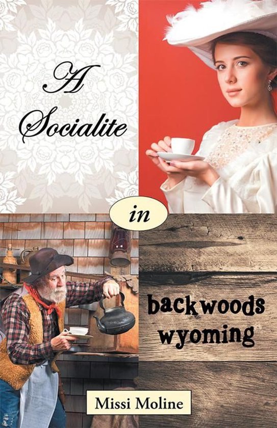 A Socialite in Backwoods Wyoming - cover