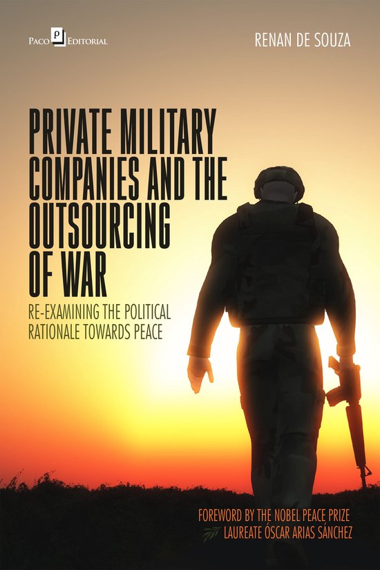 Private Military Companies and the Outsourcing of War - cover