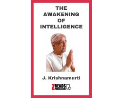 THE AWAKENING OF INTELLIGENCE