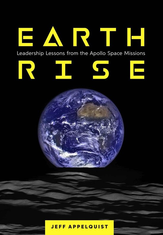 Earthrise: Leadership Lessons from the Apollo Space Missions - cover